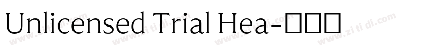 Unlicensed Trial Hea字体转换